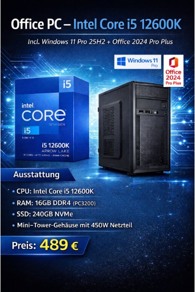 Office PC - Intel Core i5-12600K - 16GB DDR4 - Intel UHD Grafik - 240GB M.2 - W11pro - Office 2024